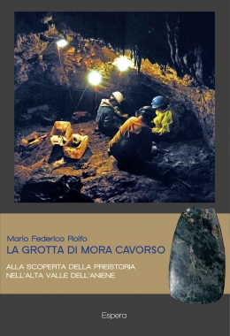 La grotta di Mora Cavorso. Alla scoperta della preistoria
