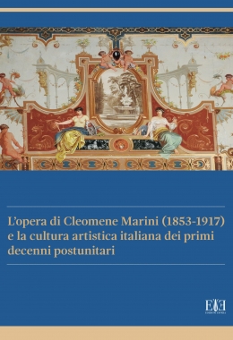 L'opera di Cleomene Marini (1853-1917) e la cultura artistica